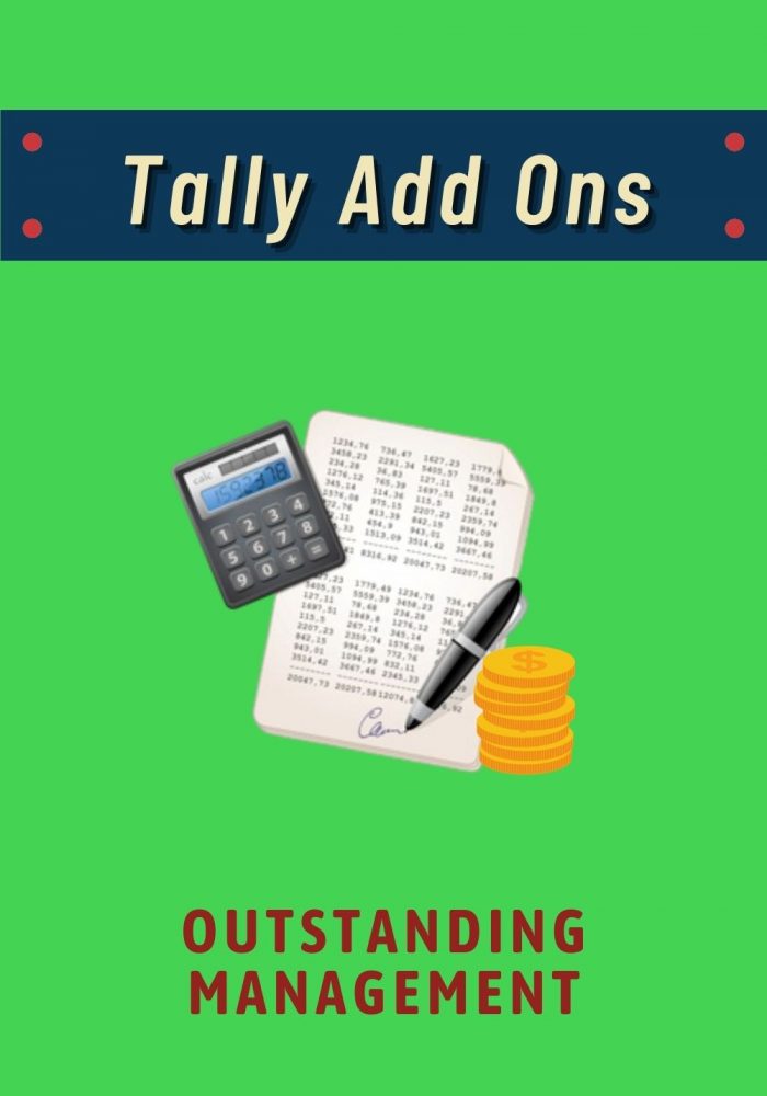 Tally Add Ons - Outstanding Management